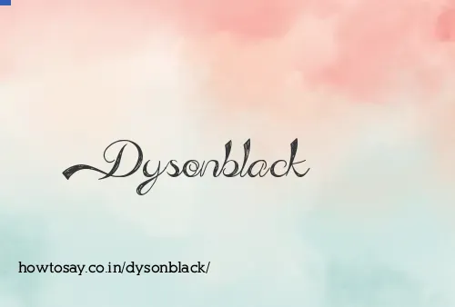 Dysonblack