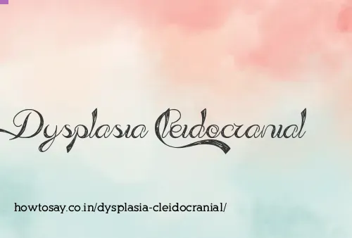 Dysplasia Cleidocranial