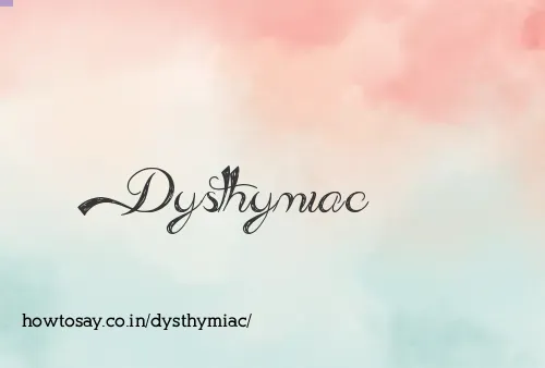 Dysthymiac