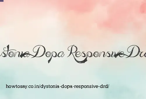 Dystonia Dopa Responsive Drd