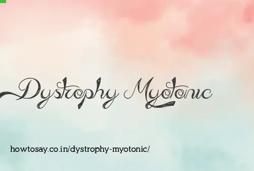 Dystrophy Myotonic
