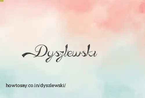 Dyszlewski