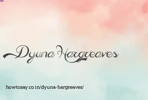 Dyuna Hargreaves