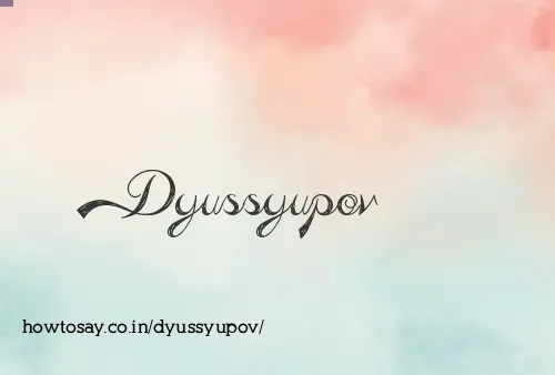 Dyussyupov