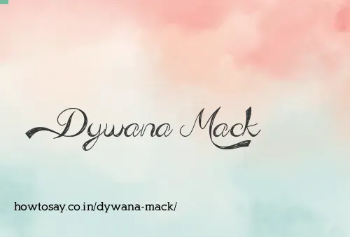 Dywana Mack