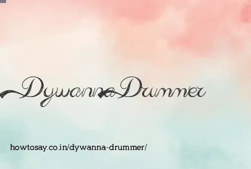 Dywanna Drummer