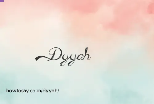 Dyyah