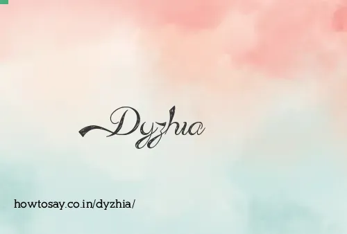 Dyzhia