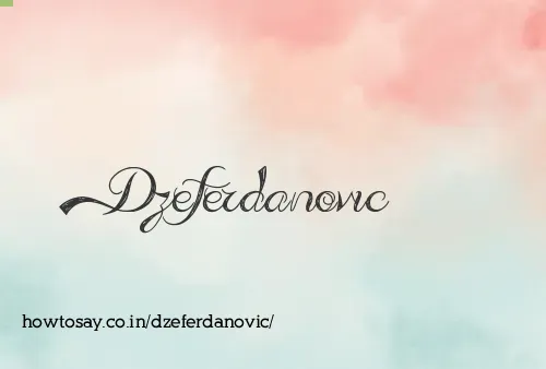 Dzeferdanovic