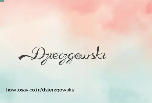 Dzierzgowski