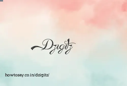 Dzigitz