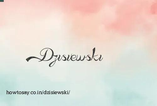 Dzisiewski