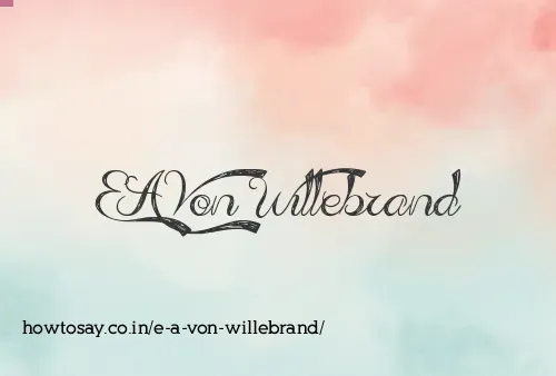 E A Von Willebrand