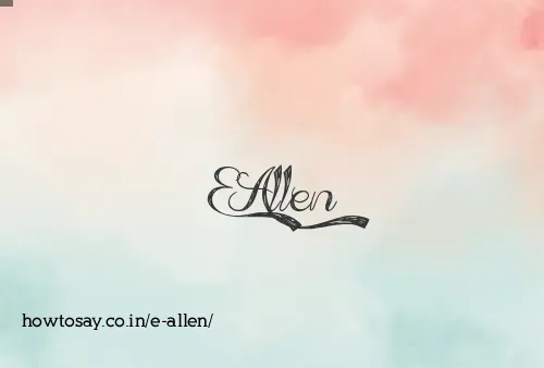 E Allen
