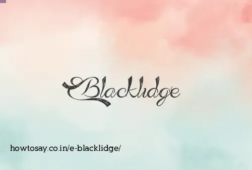 E Blacklidge