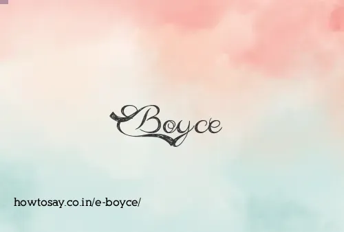E Boyce