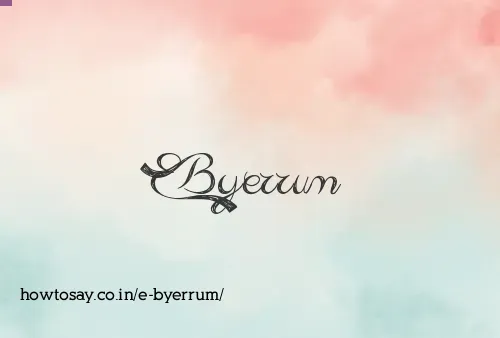 E Byerrum