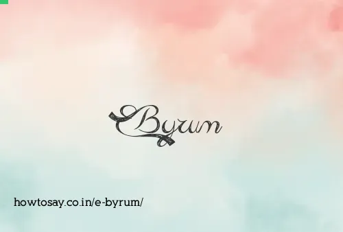 E Byrum