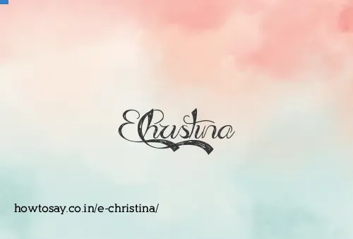 E Christina