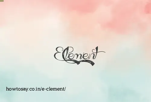 E Clement