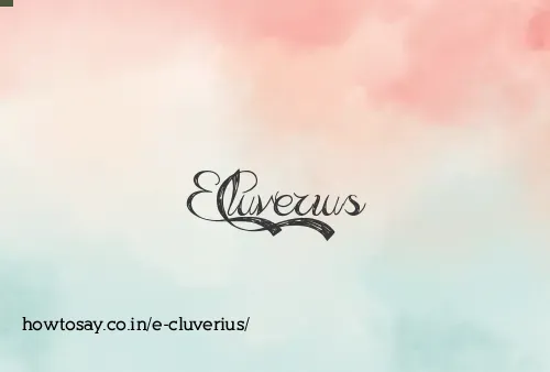 E Cluverius