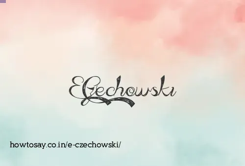 E Czechowski