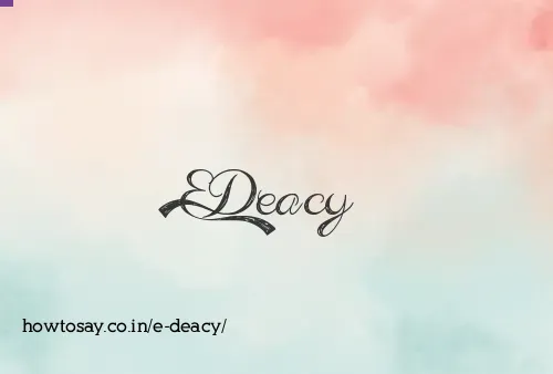 E Deacy
