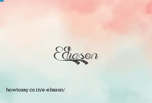 E Eliason