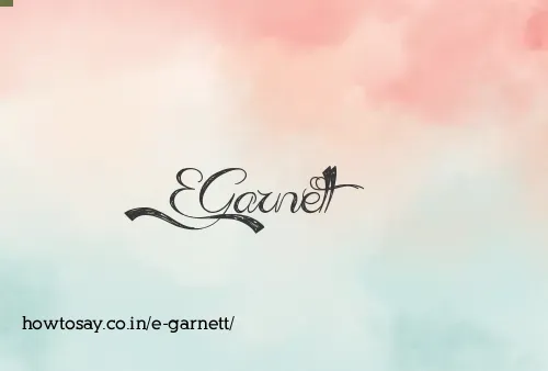 E Garnett