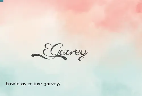 E Garvey