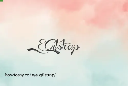 E Gilstrap