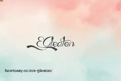 E Gleaton