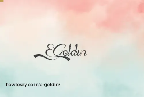 E Goldin