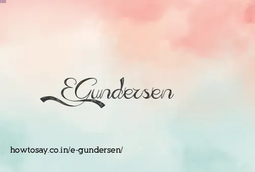 E Gundersen