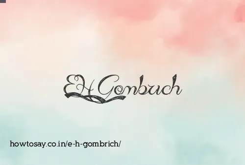 E H Gombrich
