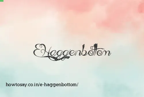 E Haggenbottom