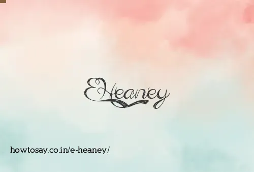 E Heaney