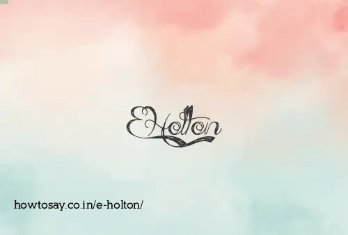 E Holton