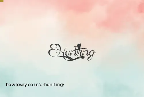 E Huntting
