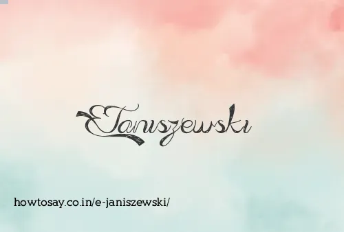 E Janiszewski