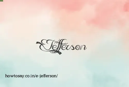 E Jefferson