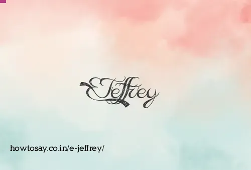 E Jeffrey