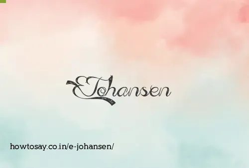 E Johansen