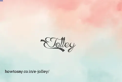 E Jolley