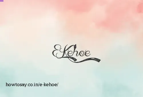 E Kehoe