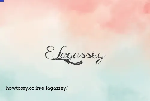 E Lagassey