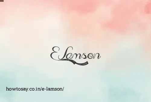 E Lamson