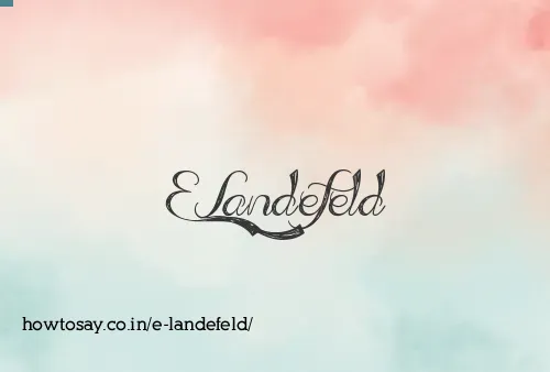 E Landefeld