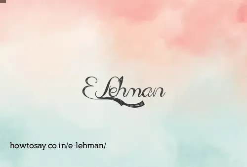 E Lehman