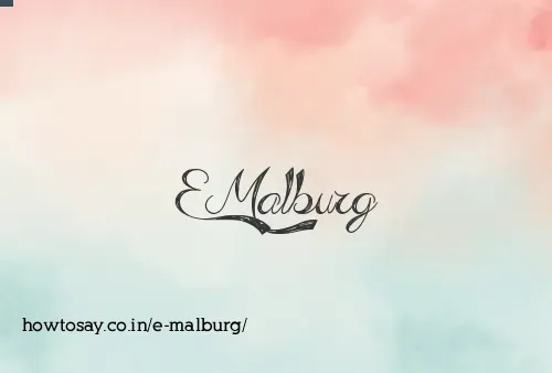 E Malburg
